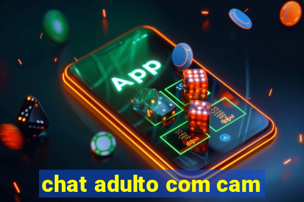 chat adulto com cam